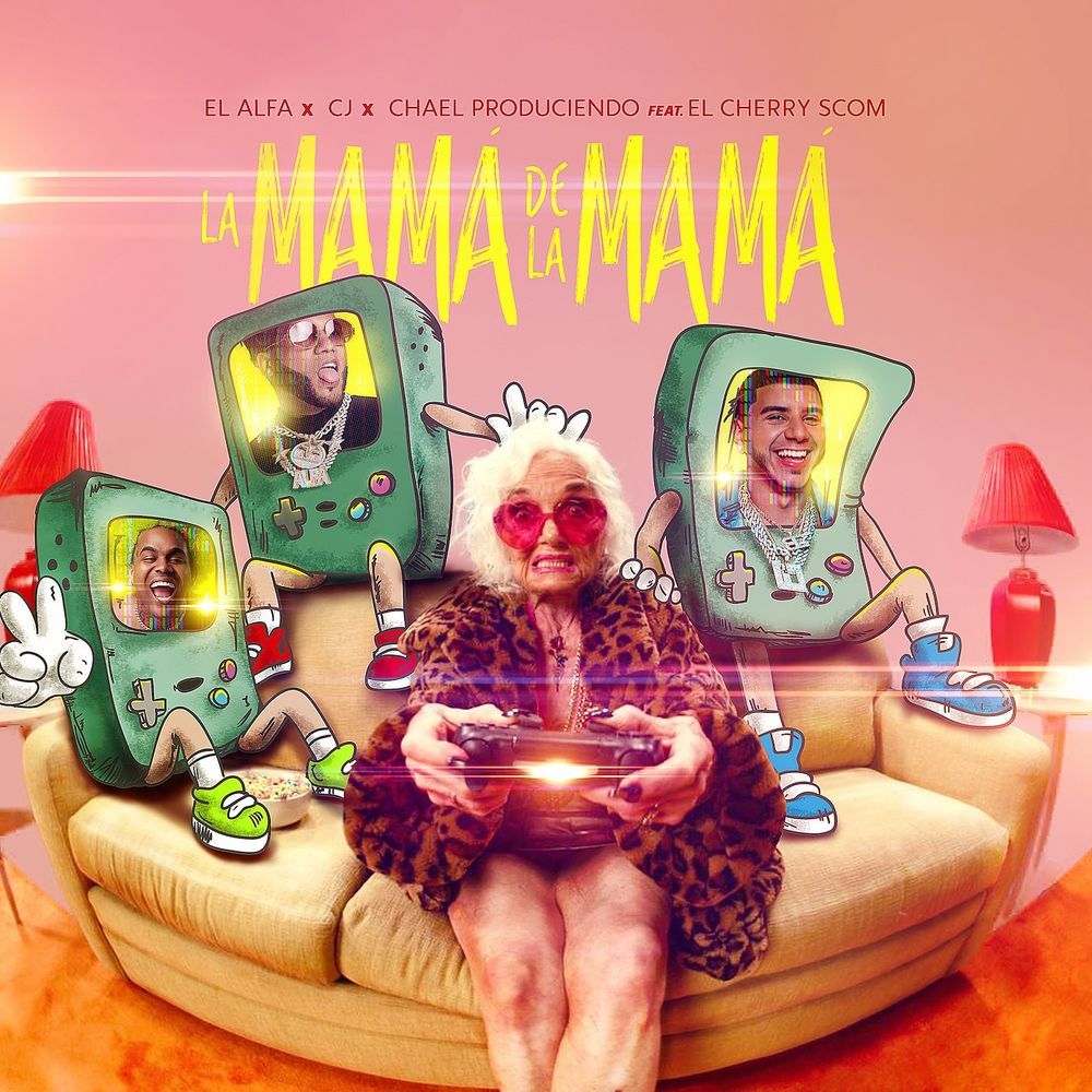 El Alfa, CJ, El Cherry Scom – La Mama De La Mama